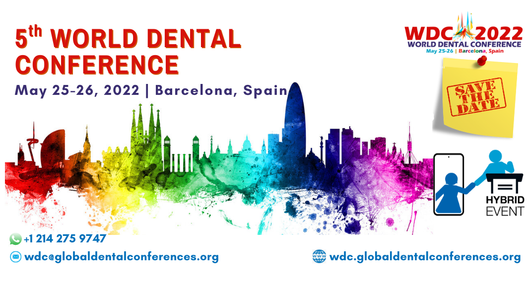 5th World Dental Conference (WDC 2022) 2022 Barcelona